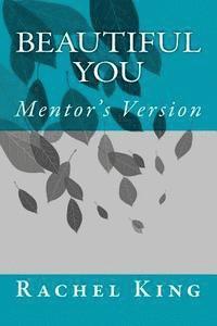 Rachel Holm - Beautiful You Mentor, Häftad
