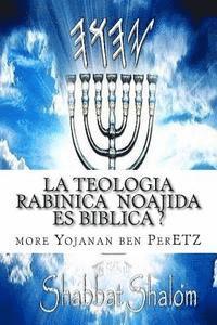 bokomslag La Teologia Rabinica Noajida Es Biblica ?: Rabinismo Ortodoxo y Cristianismo