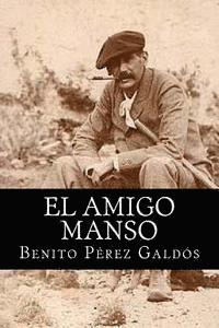 Benito Perez Galdos - El Amigo Manso, Häftad
