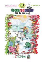 Greenredpurple and the king toad 1