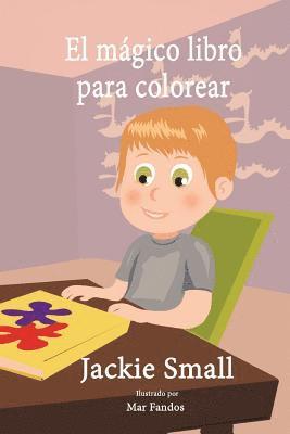 Jackie Small - El mágico libro para colorear, Häftad