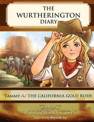 Tammy and the California Gold Rush 1