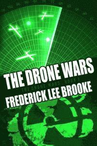 bokomslag The Drone Wars (The Drone Wars: Book Three)