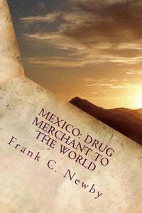 bokomslag Mexico: Drug Merchant to the World