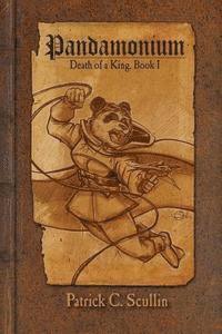 bokomslag Pandamonium - Book 1: Death of a King