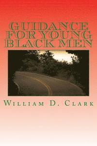 bokomslag Guidance For Young Black Men: Volume 1 The Basics