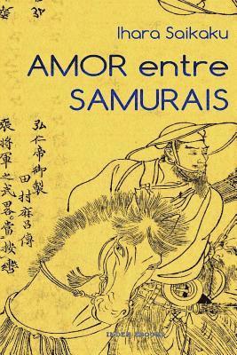 Ihara Saikaku - Amor entre Samurais, Häftad