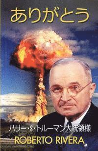 MR Roberto Rivera - Thank You President Harry S Truman, Häftad