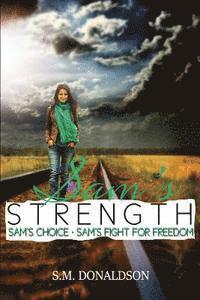 S. M. Donaldson - Sam's Strength: The Sam Series Set, Häftad