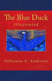 bokomslag The Blue Duck: Illustrated