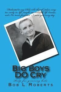 bokomslag Big Boys DO Cry: Help for grieving kids