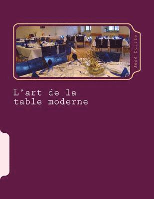 L'art de la table moderne: Le bon service 1