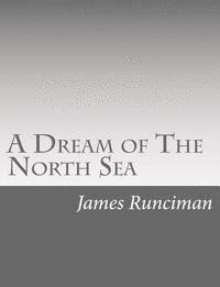 A Dream of The North Sea 1