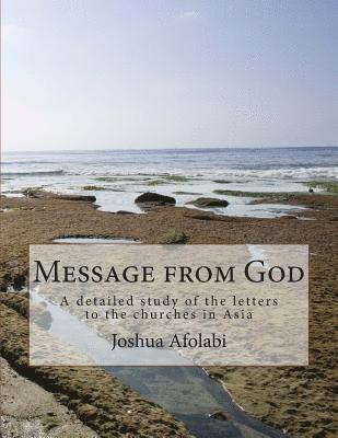 bokomslag Message from God: A detailed study of the letters to the churches in Asia