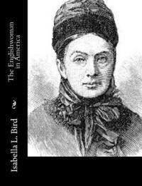 bokomslag The Englishwoman in America