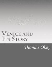 bokomslag Venice and Its Story