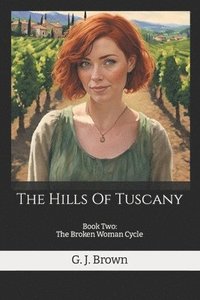 bokomslag The Hills Of Tuscany