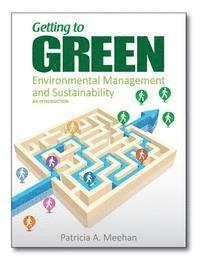 bokomslag Getting to Green: Environmental Management and Sustainability: An Introduction