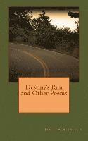 bokomslag Destiny's Run and Other Poems