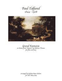 bokomslag Grand Fantaisie by Paul Taffanel: On Themes from 'mignon' by Ambrose Thomas
