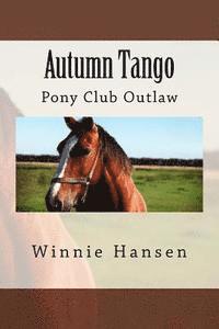 bokomslag Autumn Tango: Pony Club Outlaw