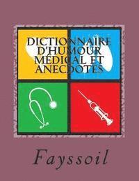 bokomslag Dictionnaire d'humour médical et anecdotes