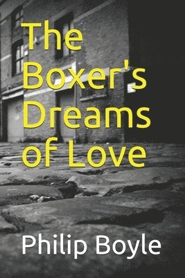 The Boxer's Dreams of Love 1