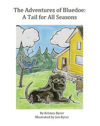 bokomslag The Adventures of Bluedoe: A Tail for All Seasons