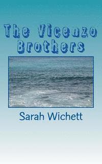 The Vicenzo Brothers 1