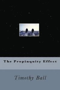 bokomslag The Propinquity Effect