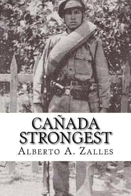 Alberto a Zalles, Alberto a. Zalles, Alberto A. Zalles - Cañada Strongest, Häftad