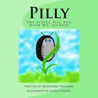 bokomslag Pilly: the Little pill bug with Big secrets