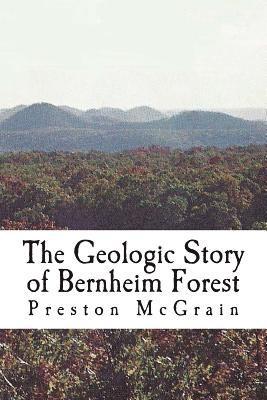 The Geologic Story of Bernheim Forest 1