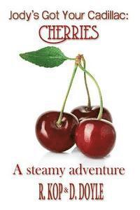 bokomslag Cherries: A Steamy Adventure