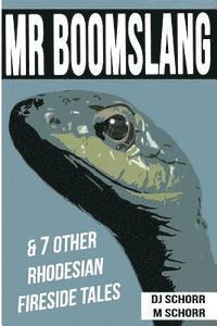 bokomslag Mr Boomslang & 7 Other Rhodesian Fireside Tales