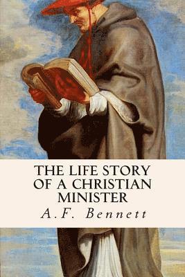 The Life Story of a Christian Minister 1