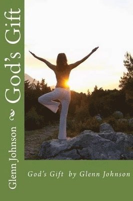 God's Gift by Glenn Johnson 1