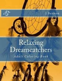 bokomslag Relaxing Dreamcatchers: Adult Coloring Book