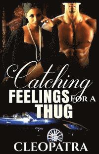 Catching Feelings for a Thug 1