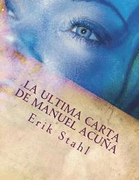 bokomslag La Ultima Carta De Manuel Acuña: La niña purpura del otro lado del lago !