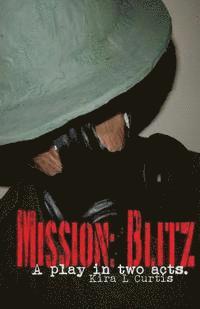 Mission: Blitz: A play in two acts. 1