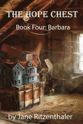 The Hope Chest: Book Four-Barbara 1