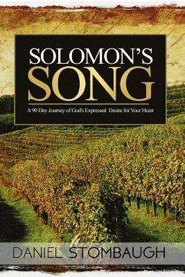 bokomslag Solomon's Song: A 90 Day Journey of God's Expressed Desire for Your Heart