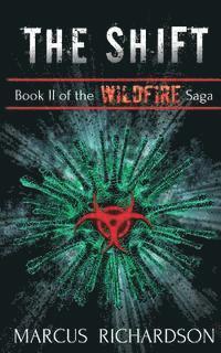 bokomslag The Shift: Book II of the Wildfire Saga