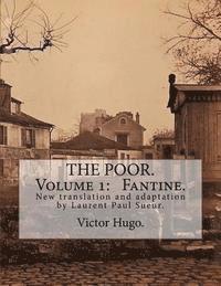 bokomslag The Poor. Volume 1: Fantine.: New translation and adaptation by Laurent Paul Sueur