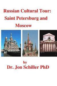 bokomslag Russian Cultural Tour: Saint Petersburg and Moscow