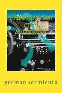 German Sarmiento - Climatizacion en el automovil: Como funciona?, Aprenda a repararlo, Häftad