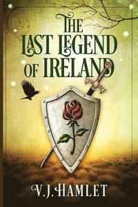 bokomslag The Last Legend of Ireland