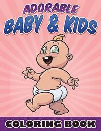 Bowe Packer - Adorable Baby & Kids Coloring Book, Häftad