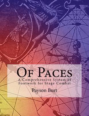 bokomslag Of Paces: A Comprehensive System of Footwork for Stage Combat